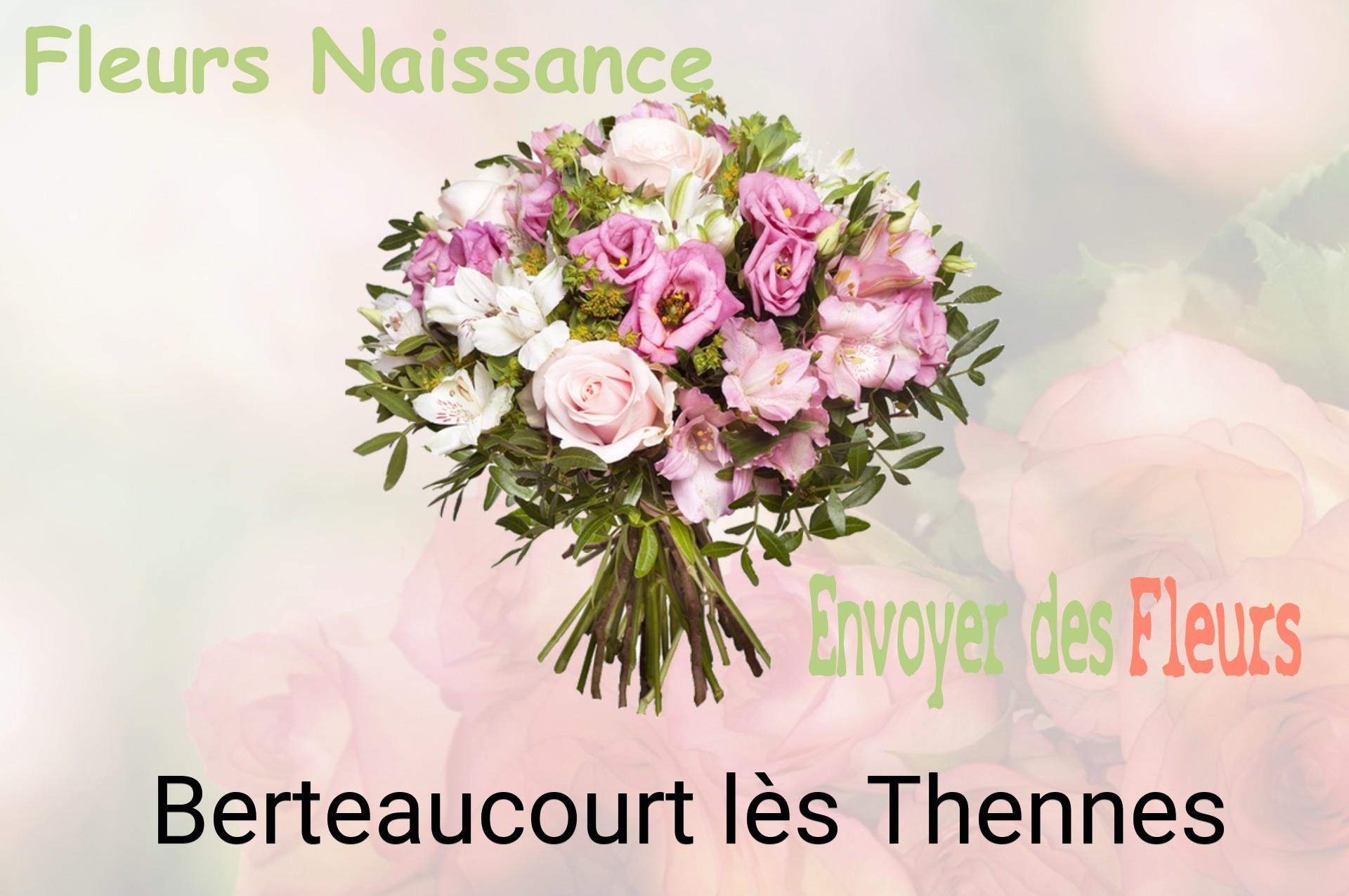Bouquet de fleurs de naissance livré à Berteaucourt-lès-Thennes